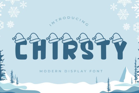 Chirsty: A Playful Display Font for Editorial Design