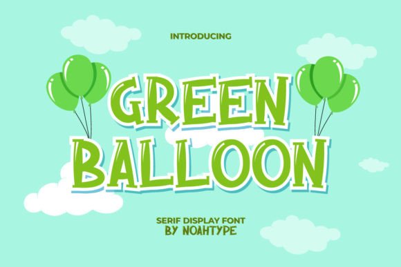Green Balloon Font: A Playful Display Typeface for Whimsical Brand Projects