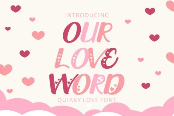 Our Love Word: A Quirky Love Font for Handmade Products