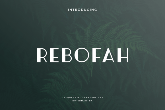 Rebofah: A Modern Sans Display Font for Editorial Design