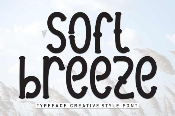 Soft Breeze Font Review: A Playful Display Typeface